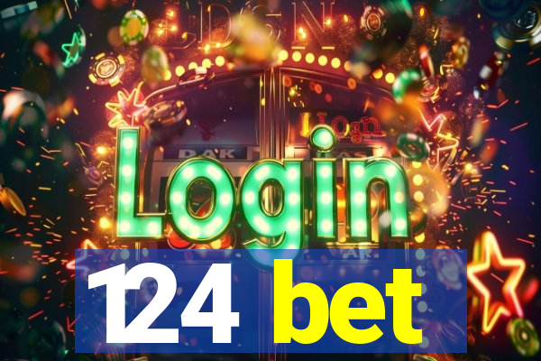 124 bet